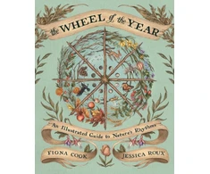 KNYGA Fiona Cook Cook Fiona Wheel of the Year: An Illustrated Guide to Nature's Rhythms