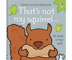 KNYGA Fiona Watt Watt Fiona That's not my squirrel.