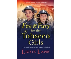 KNYGA Fire and Fury for the Tobacco Girls, A gritty, gripping historical novel from Lizzie Lane