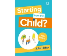 KNYGA Fisher Starting from the Child? Teaching and Learning in the Foundation Stage, 5/e