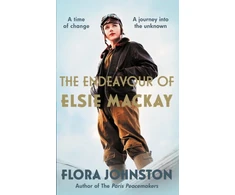 KNYGA Flora Johnston Endeavour of Elsie Mackay, The compelling historical novel inspired by the pioneering Scottish aviator