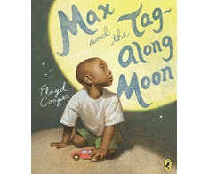 KNYGA Floyd Cooper Max and the Tag-Along Moon
