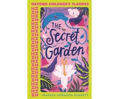 KNYGA Frances Hodgson Burnett Oxford Children's Classics: The Secret Garden