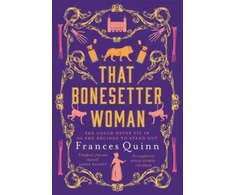 KNYGA Frances Quinn That Bonesetter Woman