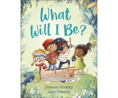 KNYGA Frances Stickley What Will I Be?
