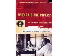 KNYGA Frances Stonor Saunders Who Paid The Piper?