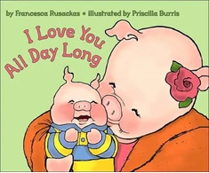 KNYGA Francesca Rusackas I Love You All Day Long