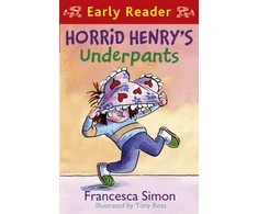 KNYGA Francesca Simon Horrid Henry Early Reader: Horrid Henry's Underpants Book 4