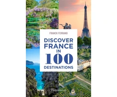 KNYGA Franck Ferrand Discover France in 100 Destinations
