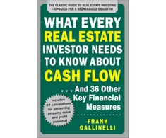 KNYGA Frank Gallinelli What Every Real Estate Investor Needs to Know About Cash Flow... And 36 Other Key Financial Measures, Updated Edition
