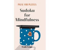 KNYGA Frank Longo Pause for Puzzles: Sudoku for Mindfulness