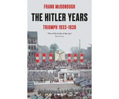 KNYGA Frank Mcdonough Hitler Years ~ Triumph 1933 - 1939