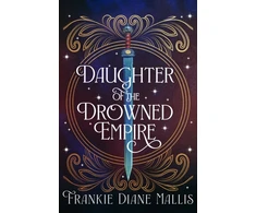KNYGA Frankie Mallis Daughter of the Drowned Empire