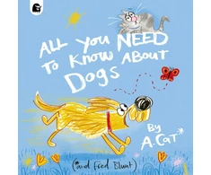 KNYGA Fred Blunt All You Need To Know About Dogs, By A. Cat