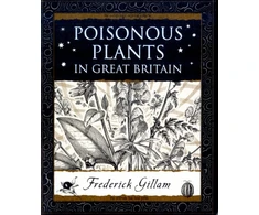 KNYGA Fred Gillam Poisonous Plants in Great Britain