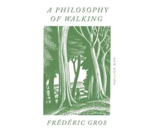 KNYGA Frederic Gros Gros Frederic Philosophy of Walking