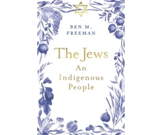 KNYGA FREEMAN The Jews, An Indigenous People