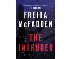 KNYGA Freida Mcfadden Mcfadden Freida Intruder: An Unputdownable Psychological Thriller from the Author of The Housemaid Books