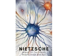KNYGA Friedrich Nietzsche Nietzsche Friedrich Human, All Too Human &amp; Beyond Good and Evil