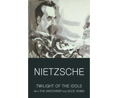 KNYGA Friedrich Nietzsche Twilight of the Idols with The Antichrist and Ecce Homo