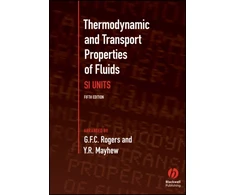 KNYGA G F Rogers Thermodynamic and Transport Properties of Fluids