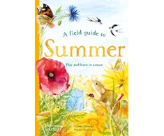 KNYGA Gabby Dawnay Field Guide to Summer, Play and learn in nature