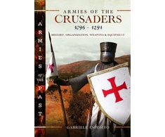 KNYGA Gabriele Esposito Armies of the Crusaders, 1096–1291