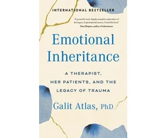 KNYGA Galit Atlas Emotional Inheritance, A Therapist, Her Patients, and the Legacy of Trauma