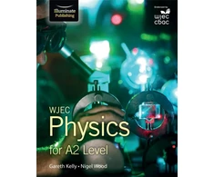 KNYGA Gareth Kelly WJEC Physics for A2 Level: Student Book