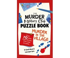 KNYGA Gareth Moore Ayres Murder Mystery Club Puzzle Book: Murder in the Village: Over 70 Killer Conundrums. One Case to Solve