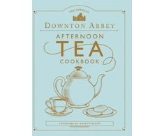 KNYGA Gareth Neame Neame Gareth Official Downton Abbey Afternoon Tea Cookbook