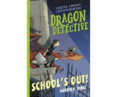 KNYGA Gareth P Jones Dragon Detective: School's Out!