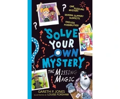 KNYGA Gareth P Jones Solve Your Own Mystery: The Missing Magic