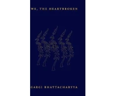 KNYGA Gargi Bhattacharyya We, the Heartbroken