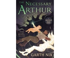 KNYGA Garth Nix Necessary Arthur