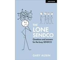 KNYGA Gary Gary Aubin Lone SENDCO: Questions and answers for the busy SENDCO