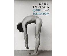 KNYGA Gary Indiana Gone Tomorrow