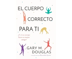 KNYGA Gary M Douglas Cuerpo Correcto Para Ti (Spanish)