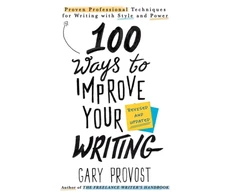 KNYGA Gary Provost 100 Ways to Improve Your Writing (Updated)