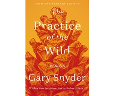 KNYGA Gary Snyder Practice of the Wild