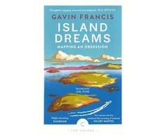 KNYGA Gavin Francis Island Dreams, Mapping an Obsession
