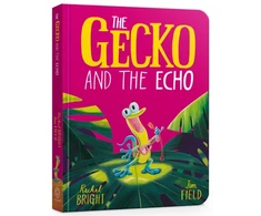 KNYGA Gecko and the Echo Board Book, From The World of Rachel Bright &amp; Jim Field