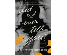 KNYGA Genevieve Kingston Did I Ever Tell You?