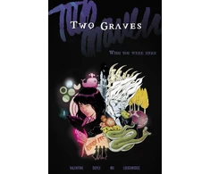 KNYGA Genevieve Valentine Two Graves Volume 1: Wish You Were Here