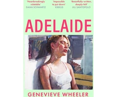 KNYGA Genevieve Wheeler Adelaide, A heartbreakingly relatable debut novel about young love perfect for fans of Normal People