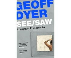 KNYGA Geoff Dyer See/Saw