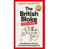 KNYGA Geoff Norcott British Bloke, Decoded, From Banter to Man-Flu. Everything finally explained.