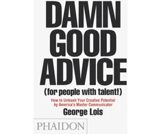 KNYGA George Lois Damn Good Advice (For People with Talent!)