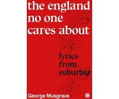 KNYGA George Musgrave England No One Cares About, Lyrics from Suburbia