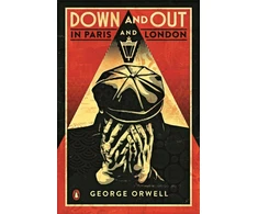 KNYGA George Orwell Down and Out in Paris and London, The classic reimagined with cover art by Shepard Fairey